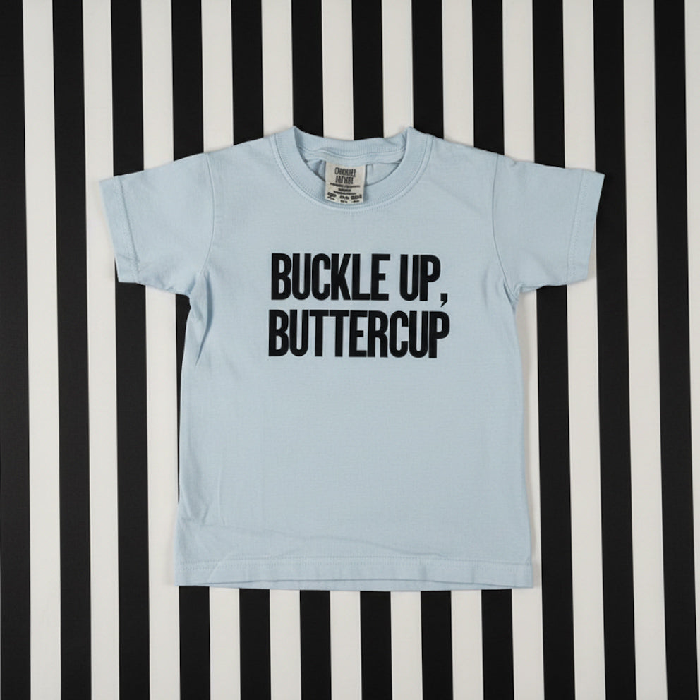 BUCKLE UP BUTTERCUP (PUFF INK)